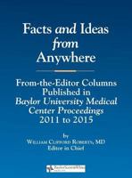 Facts and Ideas from Anywhere: 2011 to 2015 0984523774 Book Cover