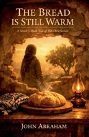 The Bread is Still Warm (Olive) B0GY66KC63 Book Cover