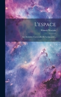 L'Espace: Les Modalit�s Universelles de la Quantit�... 102142644X Book Cover