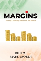 Margins: How to Access Greatness Using Godly Wisdom B0CN9W1KPB Book Cover