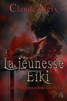 La jeunesse d'Eiki: Les enquêtes d'Eiki Leifsen 1796579327 Book Cover