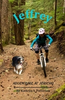 Jeffrey: Adventure at Jericho 057870921X Book Cover