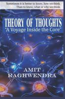 Theory of thoughts: A voyage inside the core 1796575232 Book Cover