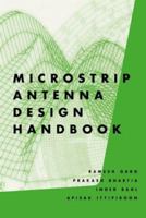 Microstrip Antenna Design Handbook (Artech House Antennas and Propagation Library) 0890065136 Book Cover