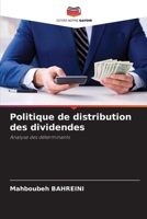 Politique de distribution des dividendes: Analyse des déterminants 620584026X Book Cover