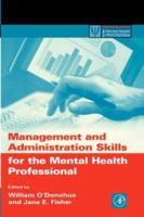 Management and Administration Skills for the Mental Health Professional (Practical Resources for the Mental Health Professional) 012524195X Book Cover