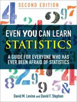 Even You Can Learn Statistics: A Guide for Everyone Who Has Ever Been Afraid of Statistics 0133382664 Book Cover