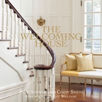 The Welcoming House: The Art of Living Graciously 0847839893 Book Cover
