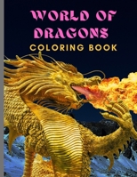 World of Dragon: Coloring Book B08WK2JVY1 Book Cover