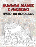 Mamma maiale e maialino - Libro da colorare B087L72XC7 Book Cover