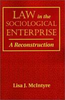 Law in the Sociological Enterprise: A Reconstruction 0813319498 Book Cover