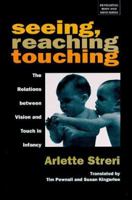 Seeing, Reaching, Touching 0262193434 Book Cover