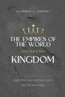The Empires of the World and the Last Kingdom 1685704131 Book Cover