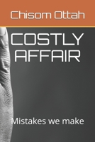 Costly Affair: Mistakes we make B0914RVQGJ Book Cover