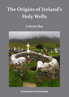 The origins of Ireland's holy wells 1784910449 Book Cover