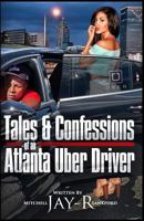 Tales & Confessions of an Atlanta Uber Driver 1725714310 Book Cover