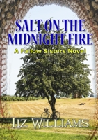 Salt on the Midnight Fire 1914953517 Book Cover