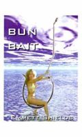 Bun Bait 1585009873 Book Cover