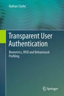 Transparent User Authentication 0857298046 Book Cover