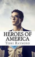 Heroes of America: (Second Grade Social Science Lesson, Activities, Discussion Questions and Quizzes) 1503000575 Book Cover