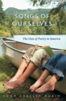 Songs of Ourselves: The Uses of Poetry in America 0674024362 Book Cover