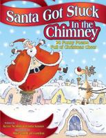 Santa Got Stuck in the Chimney 1416922016 Book Cover