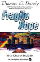 Fragile Hope: Your Church in 2020 (Convergence Ebook Series) 068702708X Book Cover