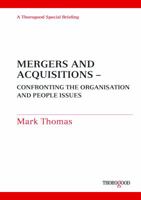 Mergers and Acquisitions: Confronting the People Issues 1854186760 Book Cover