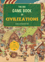 El gran libro juego de las civilizaciones: Un libro infantil con 3 niveles de juego, de 3 a 8 años. ¡Conoce 6 civilizaciones distintas!: 1 8417210148 Book Cover