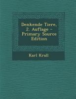 Denkende Tiere, 2. Auflage 1017846499 Book Cover