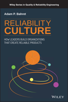Reliability Culture : How Leaders Can Create Organizations That Create Reliable Products 1119612438 Book Cover