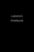 Lakisha's Notebook: Notebook / Journal / Diary - 6 x 9 inches (15,24 x 22,86 cm), 150 pages. 1691141852 Book Cover