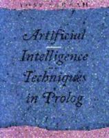 Artificial Intelligence Techniques in PROLOG 1558601678 Book Cover