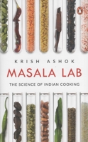 Masala Lab : The Science of Indian Cooking 0143451375 Book Cover