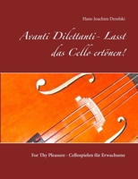 Avanti Dilettanti- Lasst das Cello ertönen! (German Edition) 3749471487 Book Cover