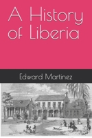 A History of Liberia B0FNCTV6L7 Book Cover