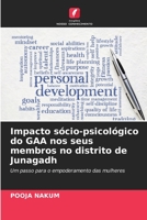Soziopsychologische Auswirkungen von SHG auf ihre Mitglieder im Bezirk Junagadh: Ein Schritt in Richtung Empowerment von Frauen 6205988887 Book Cover