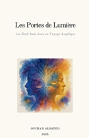 Les Portes de Lumière Les Neuf Amis dans un Voyage Angélique (French Edition) B0FFR6XRNM Book Cover
