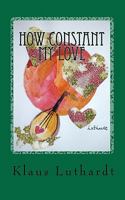 How Constant My Love 1456597728 Book Cover