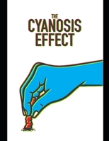 The Cyanosis Effect B0BTC17NW7 Book Cover