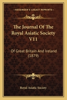 The Journal Of The Royal Asiatic Society V11: Of Great Britain And Ireland 1104494868 Book Cover