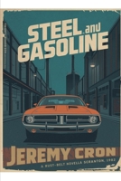 Steel and Gasoline B0FQVBDK3D Book Cover