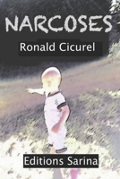Narcoses: Danses avec l'Irreel 1533513090 Book Cover