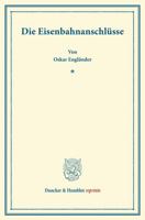 Die Eisenbahnanschlusse: (Prager Staatswissenschaftliche Untersuchungen, Heft 3) 3428167643 Book Cover