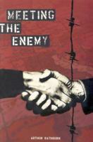 Meeting the Enemy 1891400703 Book Cover