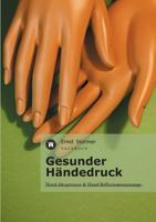Gesunder Handedruck 3842401930 Book Cover