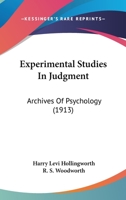 Experimental Studies In Judgment: Archives Of Psychology 0548892555 Book Cover