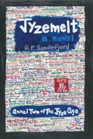 JyzeMelt - Annal Two of the Jyze Age 099641732X Book Cover