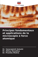 Principes fondamentaux et applications de la microscopie à force atomique 6204698044 Book Cover