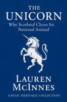 The Unicorn: Why Scotland Chose Its National Animal B0G4GFF4VX Book Cover